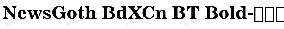 NewsGoth BdXCn BT Bold字体转换